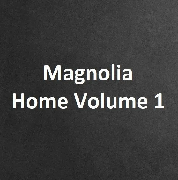 Коллекция Magnolia Home Volume 1